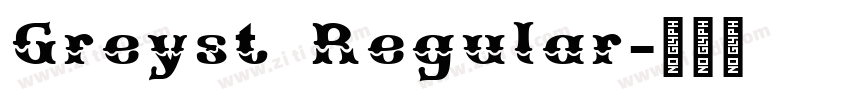 Greyst Regular字体转换